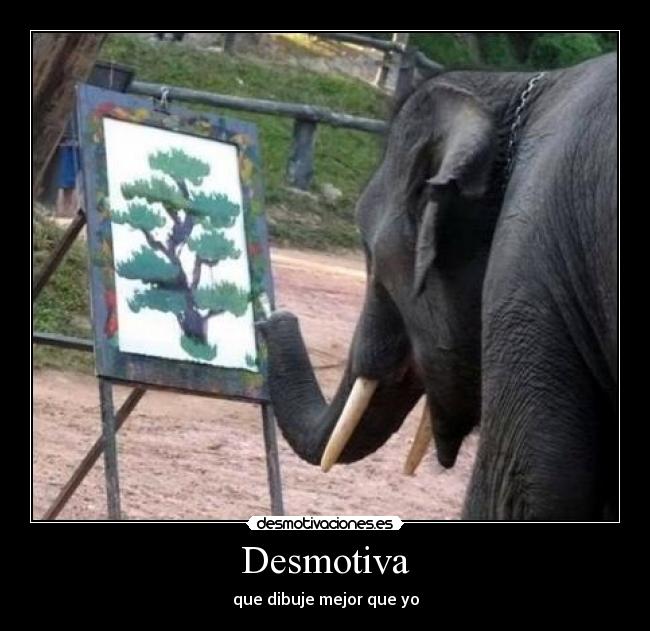 Desmotiva - que dibuje mejor que yo