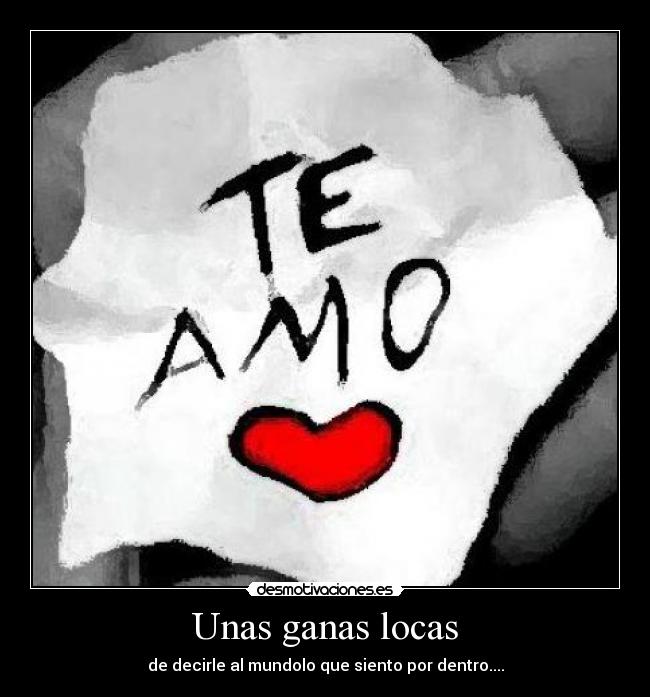 Unas ganas locas - 