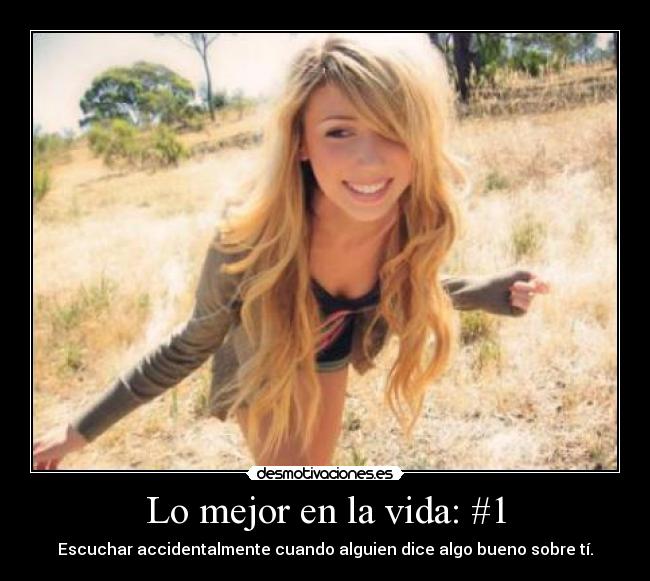 Lo mejor en la vida: #1 -