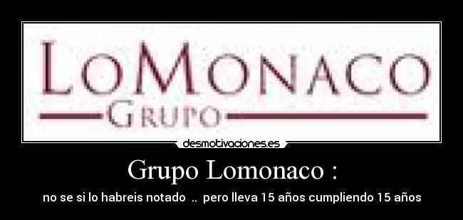 Grupo Lomonaco : - 