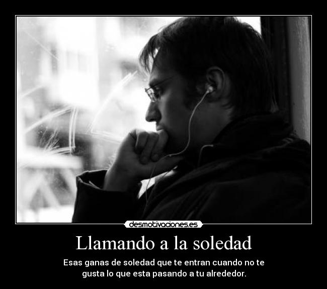 Llamando a la soledad -