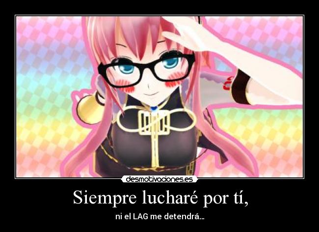 Siempre lucharé por tí, - 