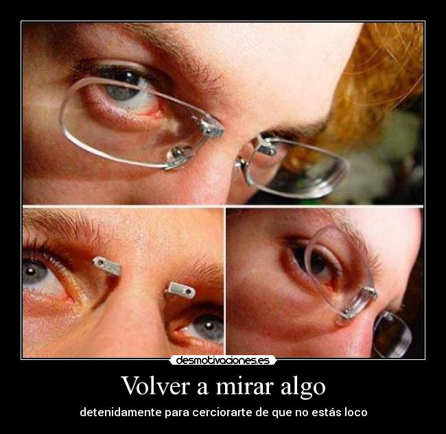 Volver a mirar algo - 