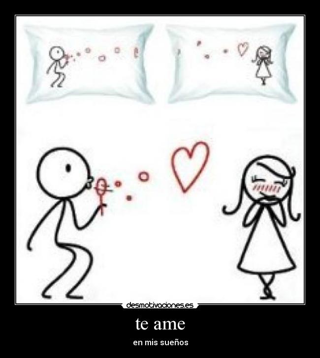 te ame -