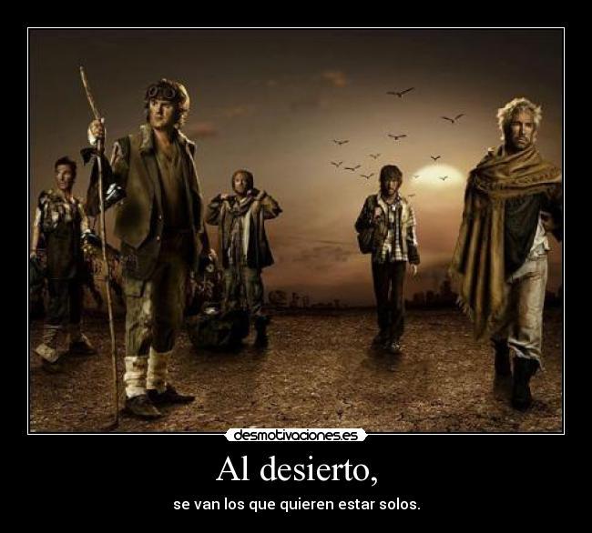 Al desierto, - 