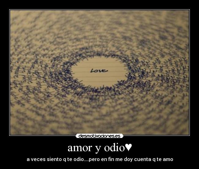 carteles amor odio shit desmotivaciones