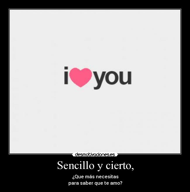 Sencillo y cierto, - 