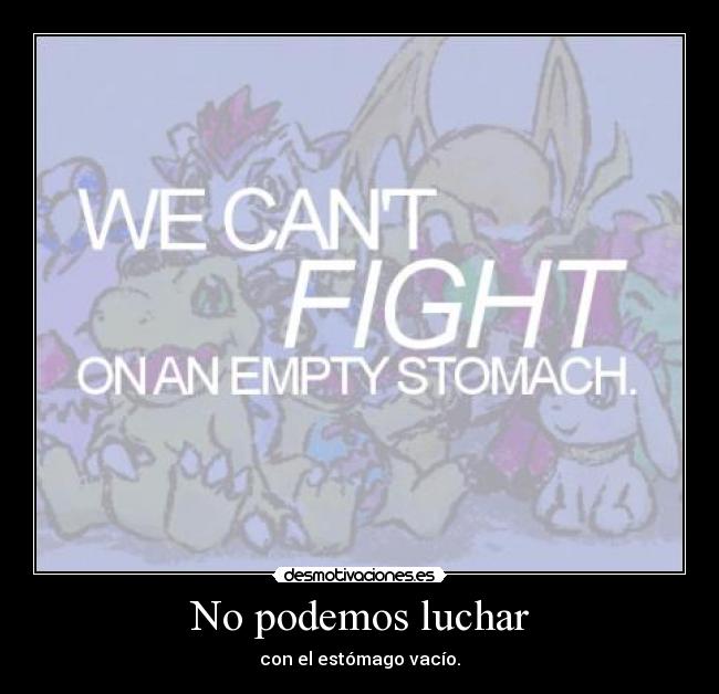 No podemos luchar -