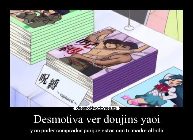 Desmotiva ver doujins yaoi -
