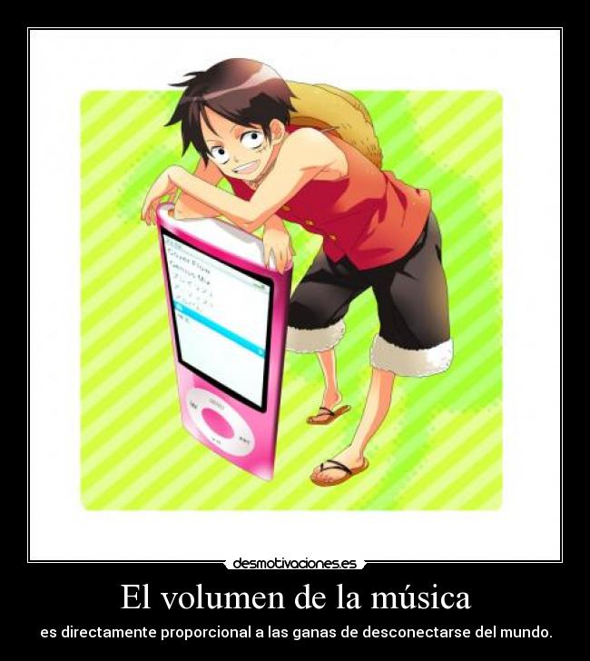 El volumen de la música -