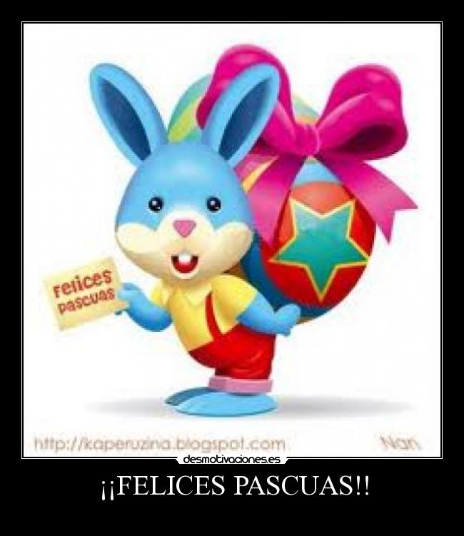 ¡¡FELICES PASCUAS!! -