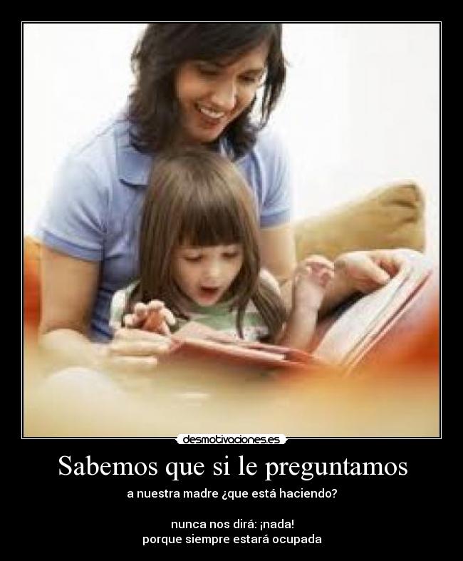 carteles muy cierto con repecto nuestras madres desmotivaciones