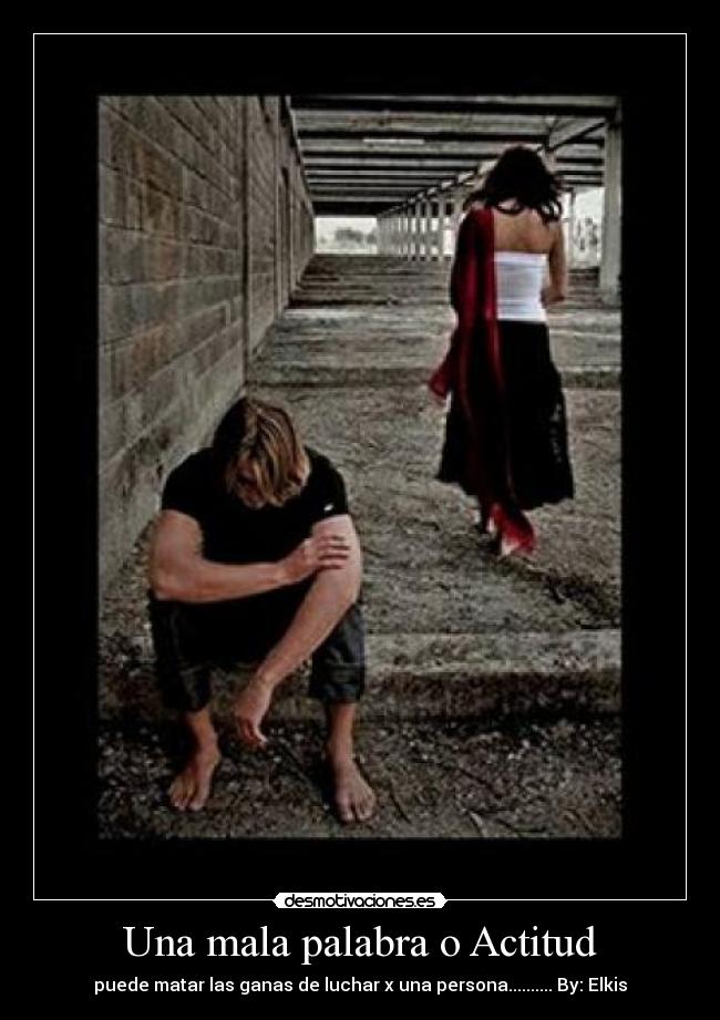 Una mala palabra o Actitud - 