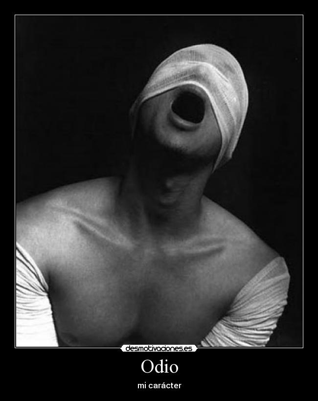 carteles odio malhumor caracter desmotivaciones