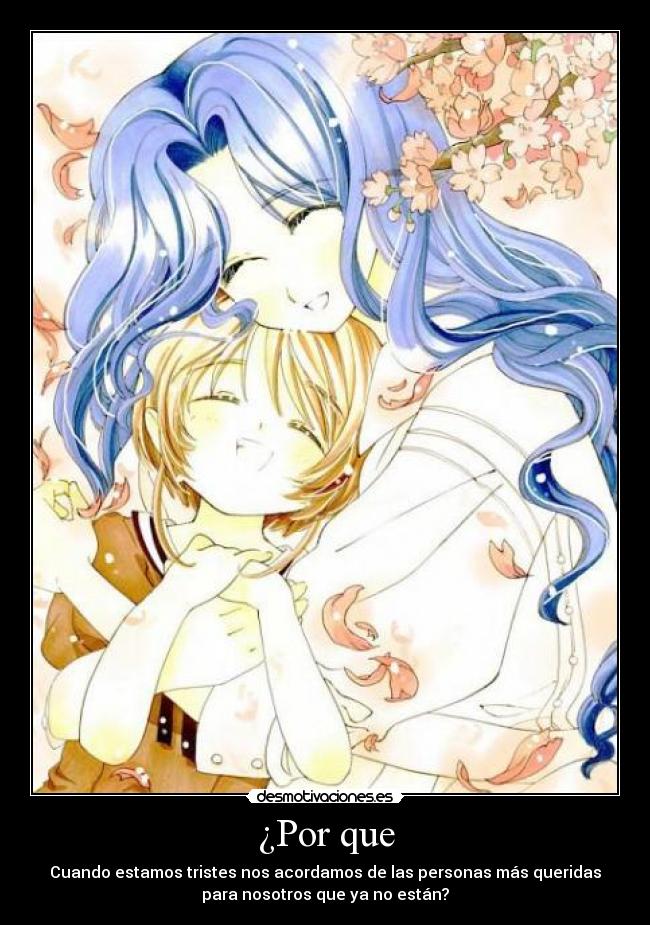 carteles por que acordamos personas por las llorabamos mama anime nadeshiko card captor sakura takusar desmotivaciones