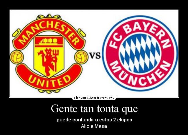 Gente tan tonta que -