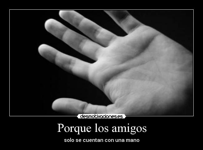 carteles amigos desmotivaciones