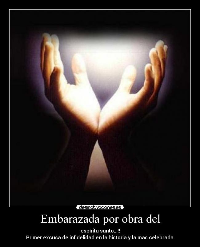 Embarazada por obra del -