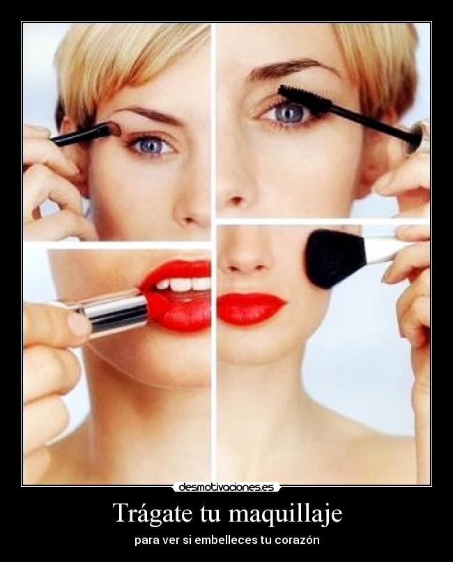 Trágate tu maquillaje -