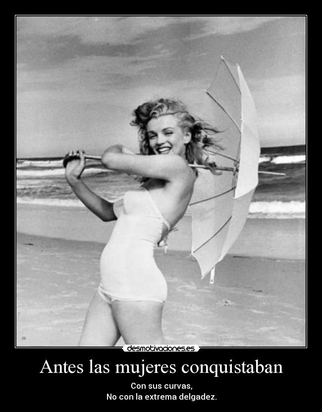Antes las mujeres conquistaban - 