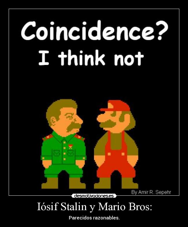 Iósif Stalin y Mario Bros: - 