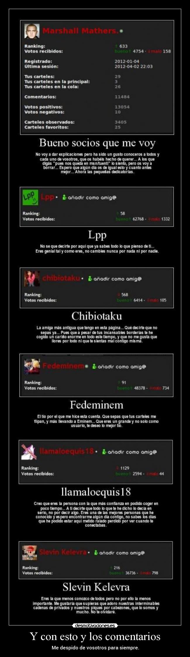 Y con esto y los comentarios - Me despido de vosotros para siempre.