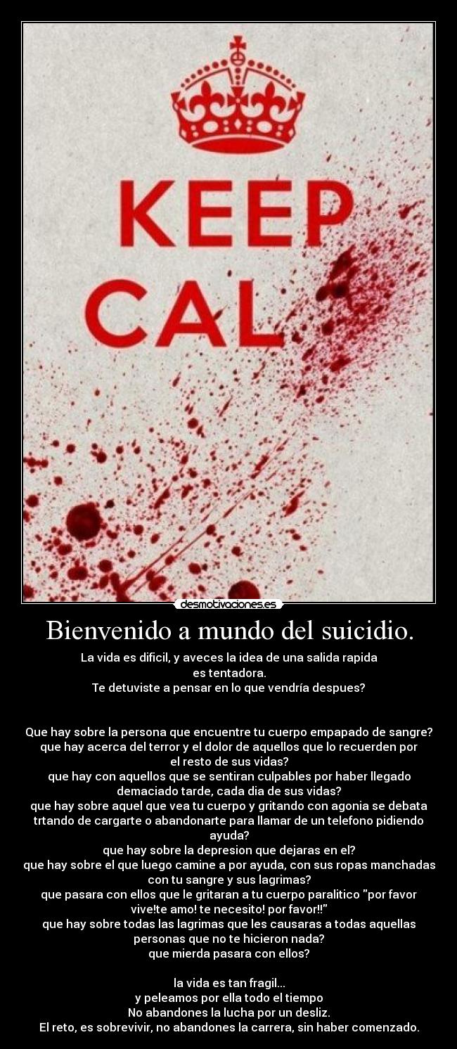 Bienvenido a mundo del suicidio. - 