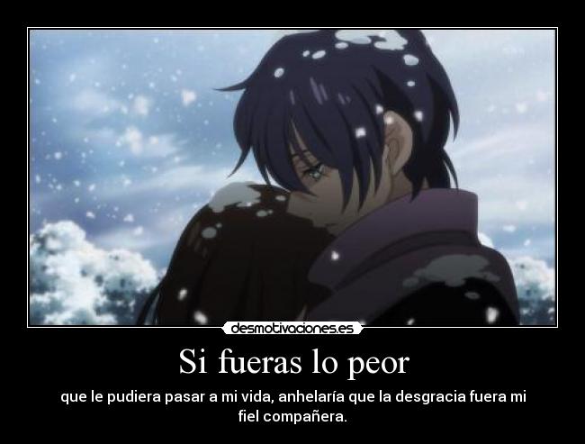 Si fueras lo peor -