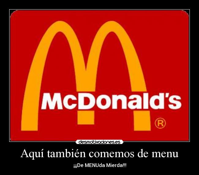 Aquí también comemos de menu - ¡¡¡De MENUda Mierda!!!