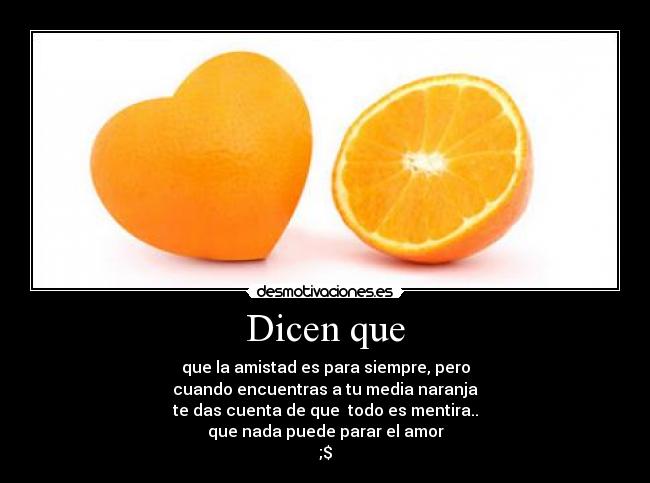 Dicen que -