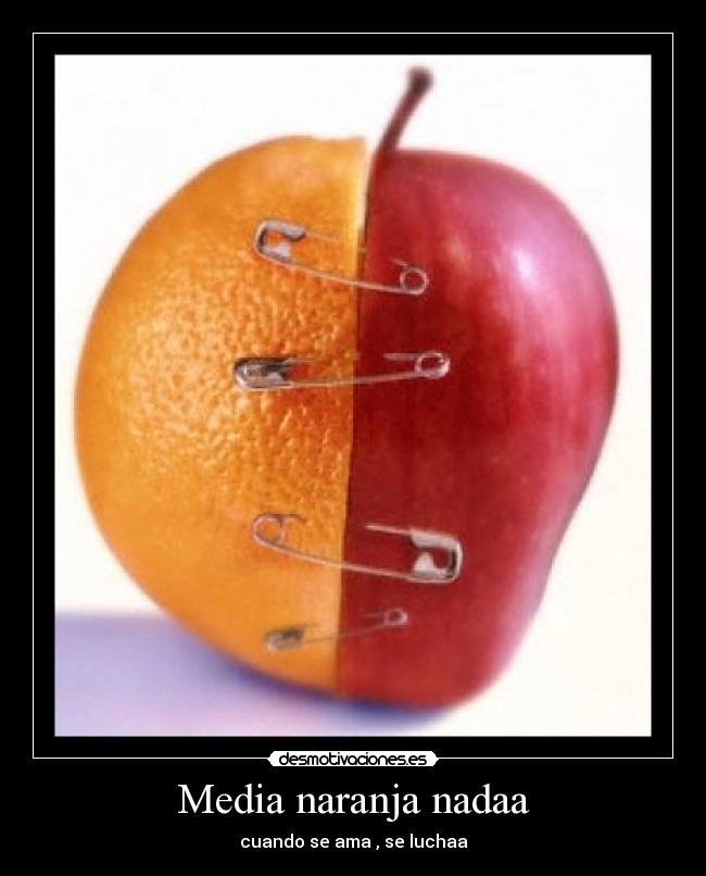 Media naranja nadaa -