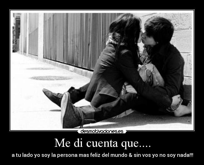 Me di cuenta que.... -