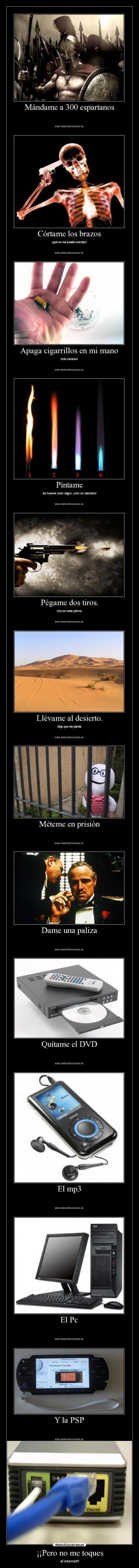 ¡¡Pero no me toques -