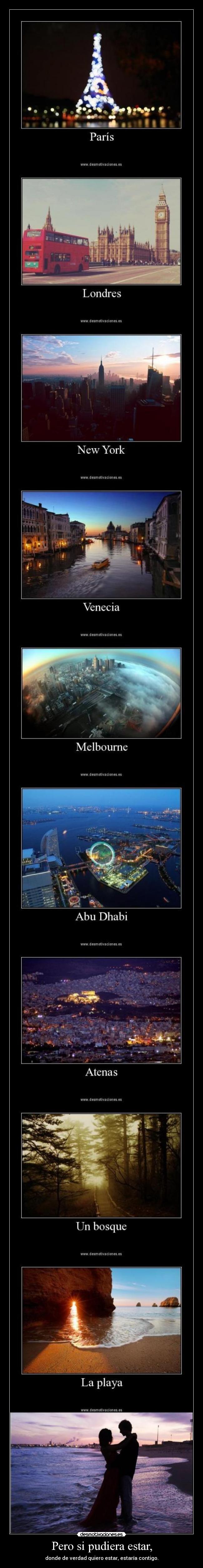 Pero si pudiera estar, -