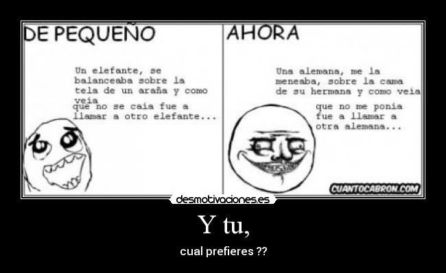 Y tu, - cual prefieres ??