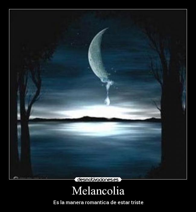Melancolia -