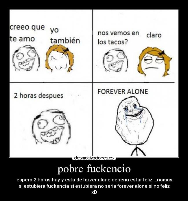 pobre fuckencio - 