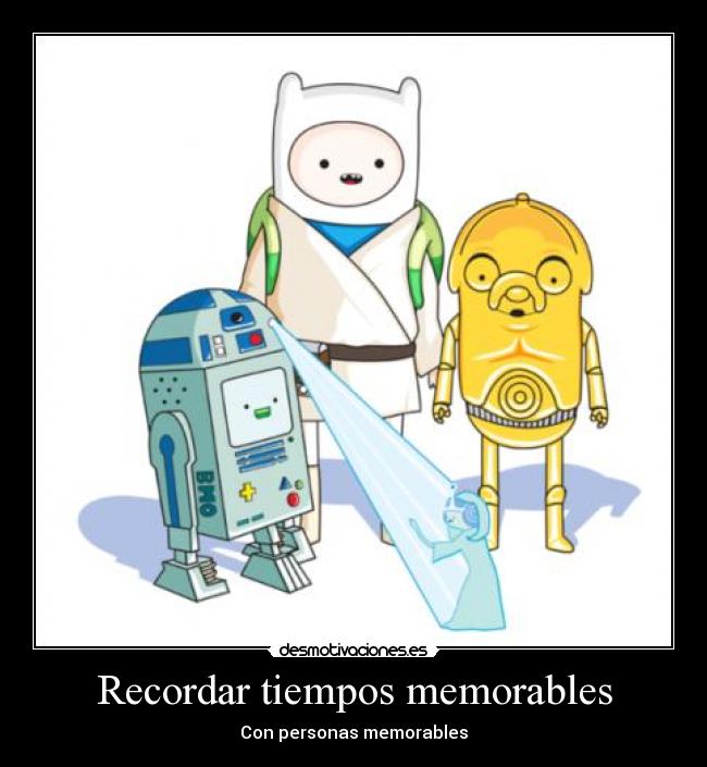 carteles adventure time amigos recordaran desmotivaciones