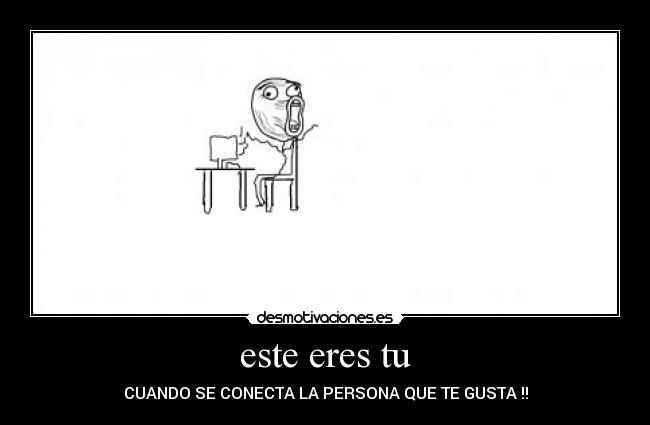 este eres tu -