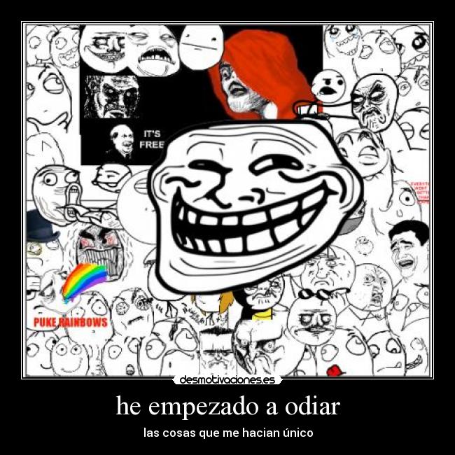 he empezado a odiar - las cosas que me hacian único
