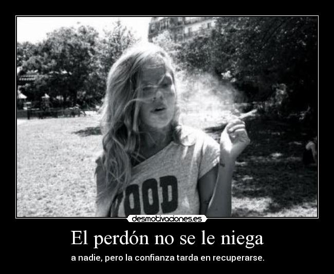 carteles perdon negar confianza pink desmotivaciones