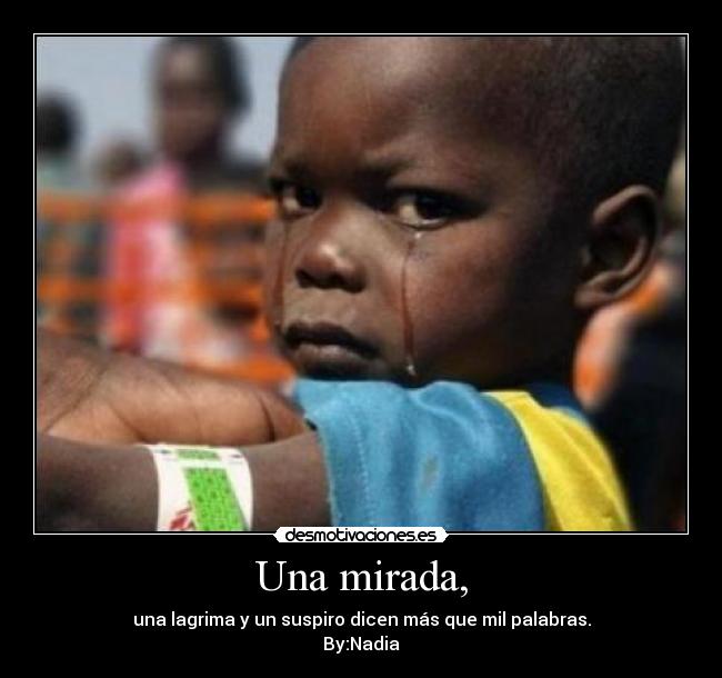 Una mirada, -