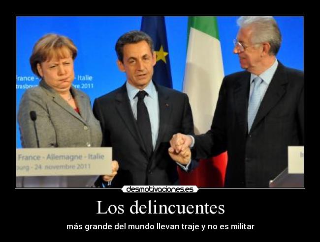 Los delincuentes - más grande del mundo llevan traje y no es militar