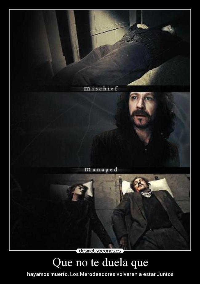 Que no te duela que -