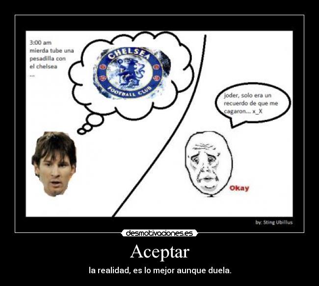 carteles barcelona futbol messi chelsea memes motiva desmotiva realidad dibujos carros desmotivaciones