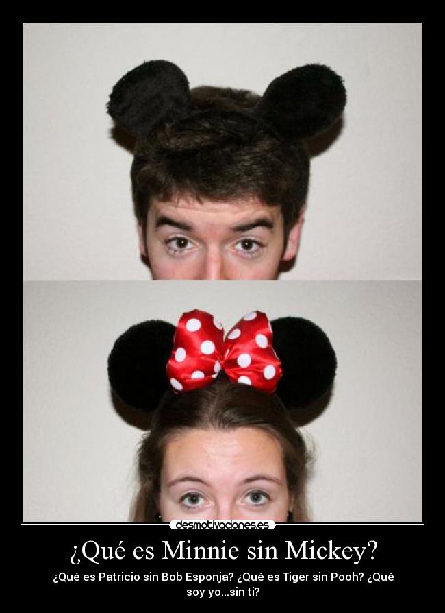 ¿Qué es Minnie sin Mickey? - 