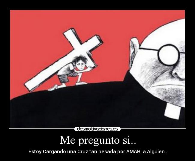 carteles amar ellayo cruz desmotivaciones