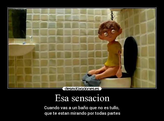 Esa sensacion -