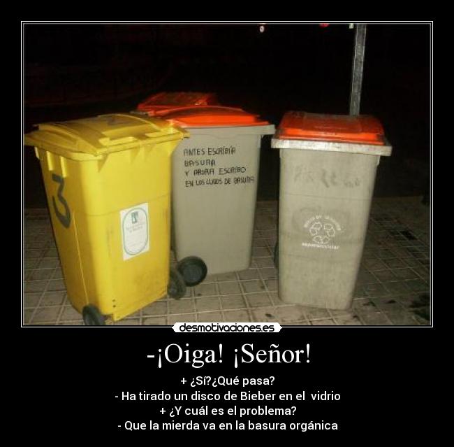 -¡Oiga! ¡Señor! - 