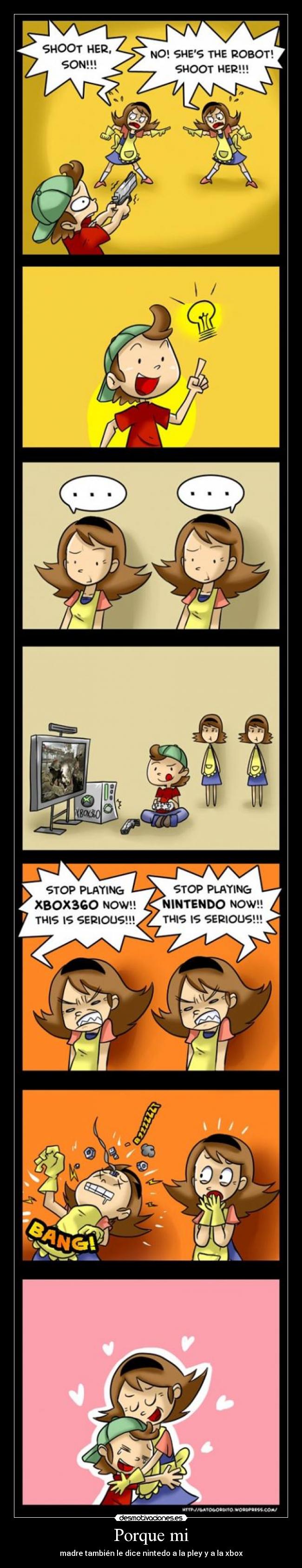 Porque mi - madre también le dice nintedo a la pley y a la xbox